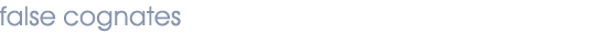 false cognates